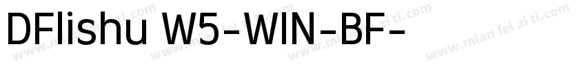 DFlishu W5-WIN-BF字体转换